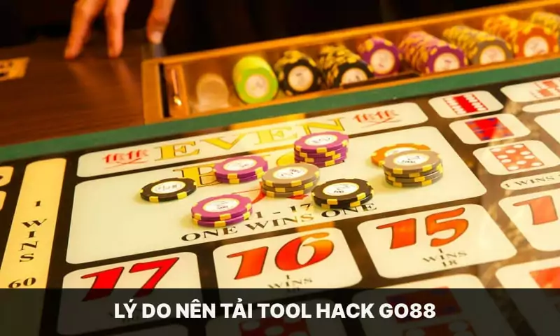 Lý do nên tải tool hack Go88